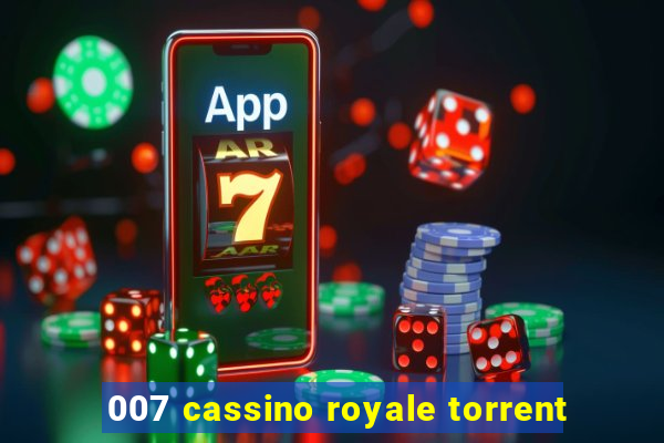 007 cassino royale torrent